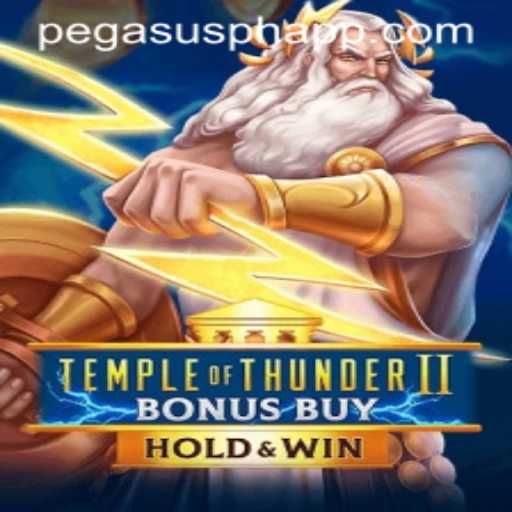 Unleashing the Thrills of Temple of Thunder II Bonus Buy at PegasusPH.com